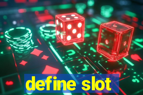 define slot