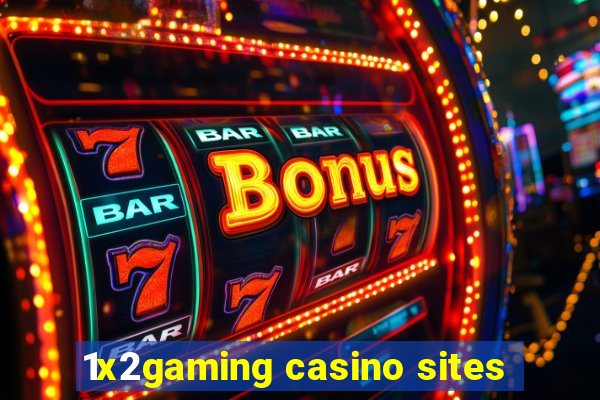 1x2gaming casino sites