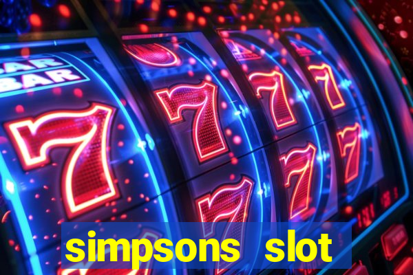 simpsons slot machine locations