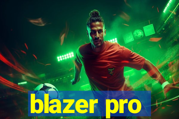 blazer pro