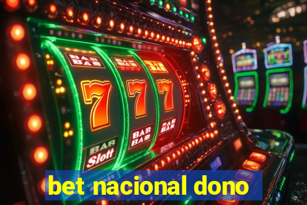 bet nacional dono