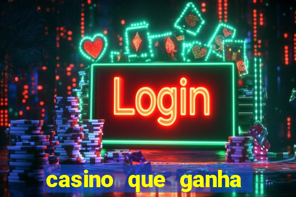 casino que ganha no cadastro