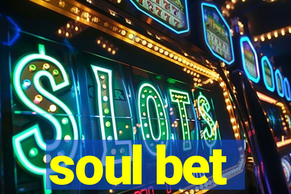 soul bet