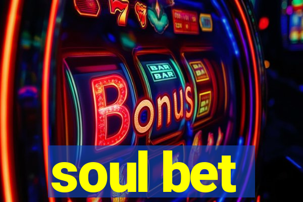 soul bet