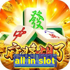 all in slot