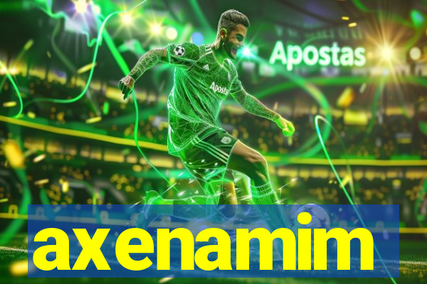 axenamim