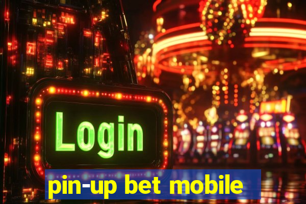 pin-up bet mobile