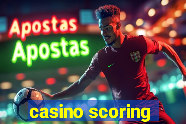 casino scoring