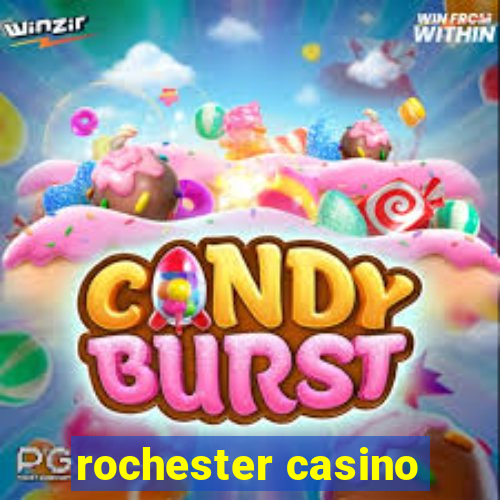 rochester casino