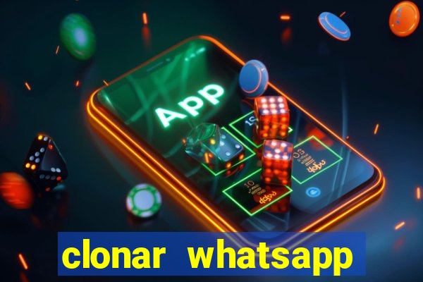 clonar whatsapp pelo email