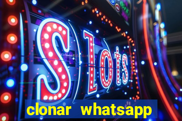 clonar whatsapp pelo email