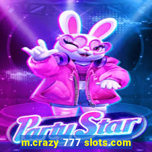 m.crazy 777 slots.com