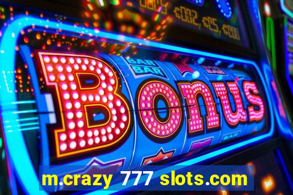 m.crazy 777 slots.com