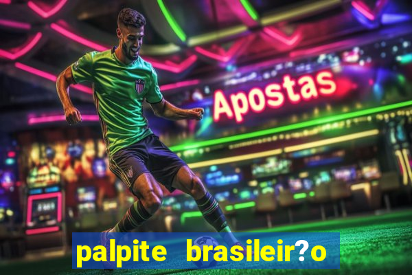 palpite brasileir?o série a 2024