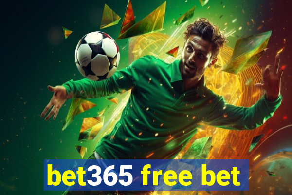 bet365 free bet