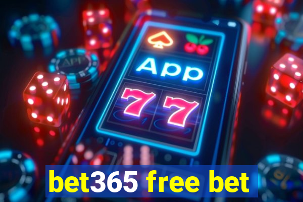 bet365 free bet