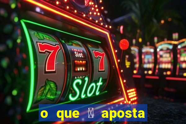 o que 茅 aposta padr茫o no slot