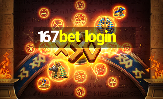 167bet login