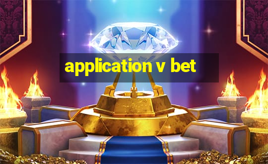 application v bet