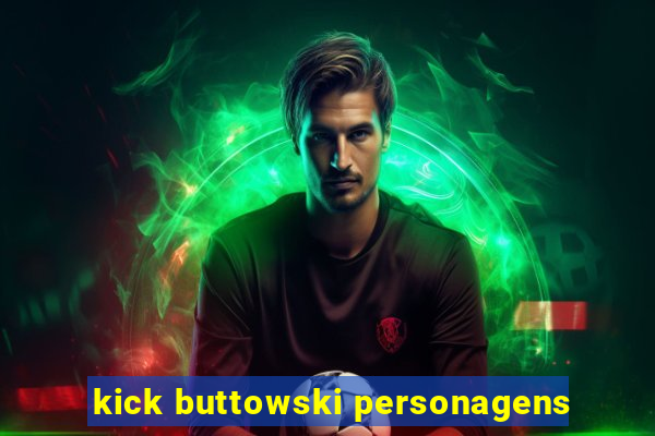 kick buttowski personagens