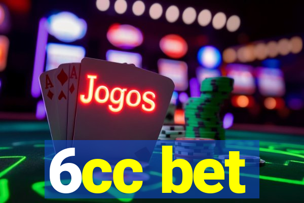 6cc bet