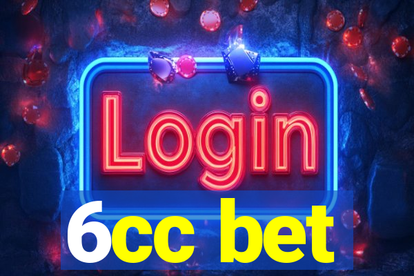 6cc bet