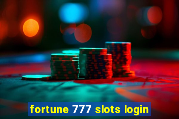 fortune 777 slots login