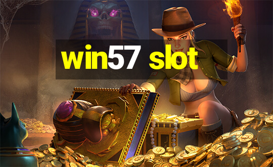 win57 slot