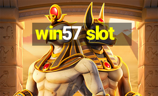 win57 slot