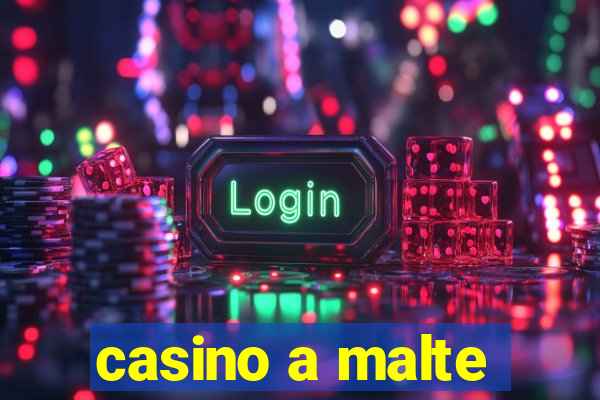 casino a malte