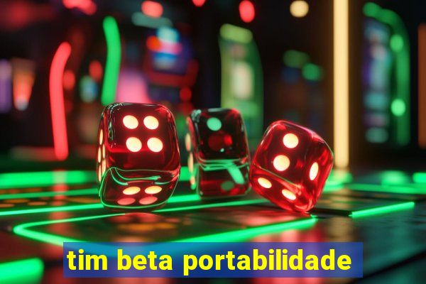 tim beta portabilidade