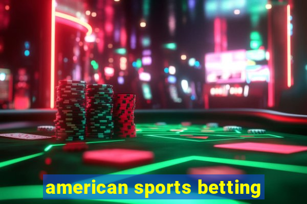 american sports betting