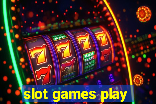 slot games play