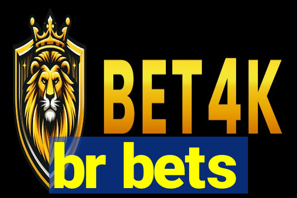 br bets