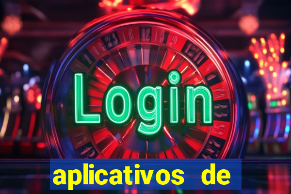 aplicativos de jogos que dao dinheiro