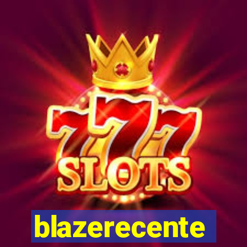 blazerecente