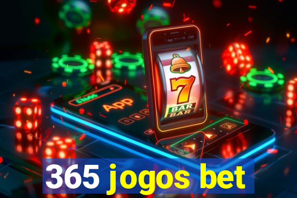 365 jogos bet