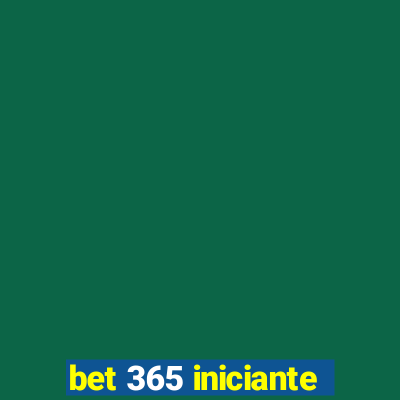 bet 365 iniciante