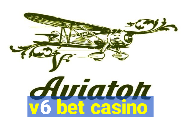 v6 bet casino