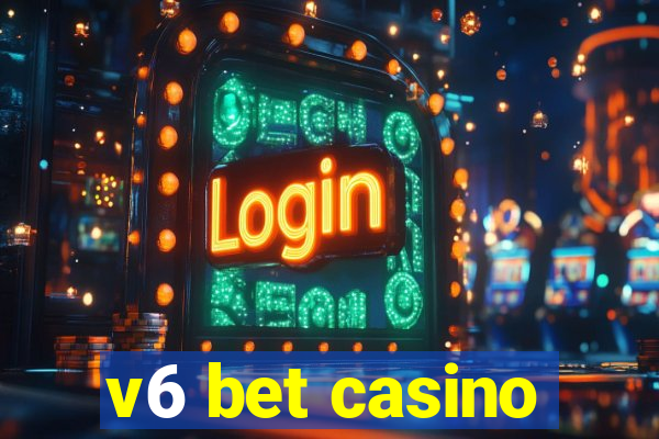 v6 bet casino