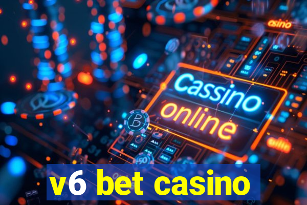 v6 bet casino