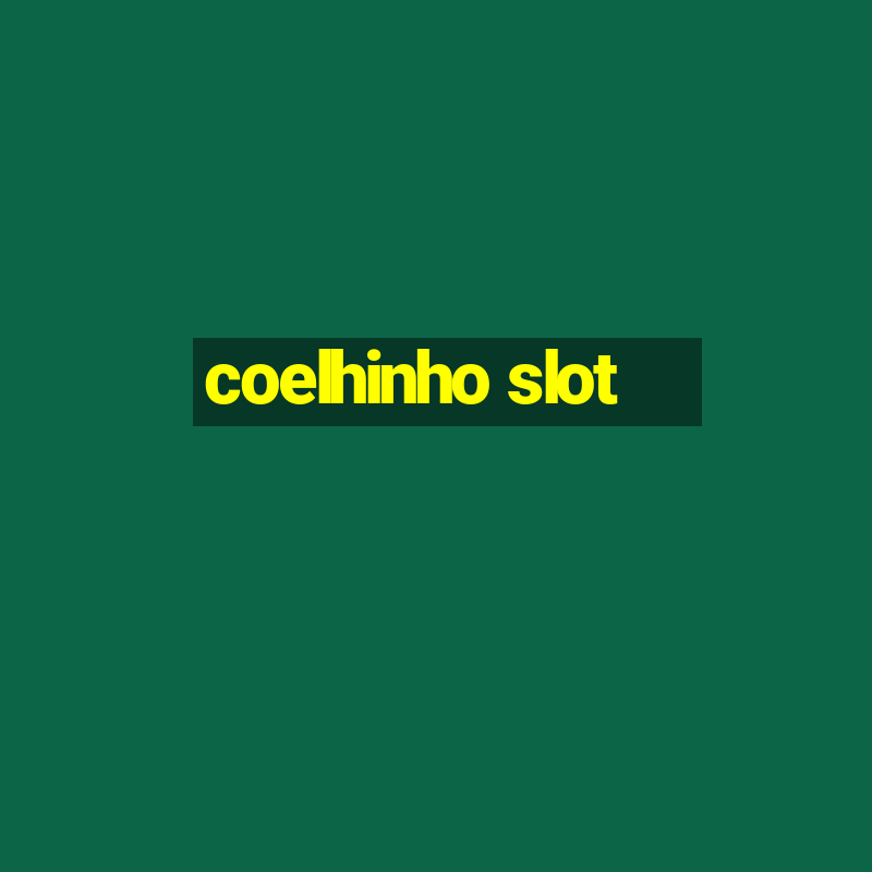 coelhinho slot