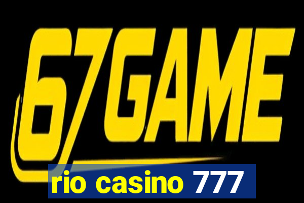 rio casino 777