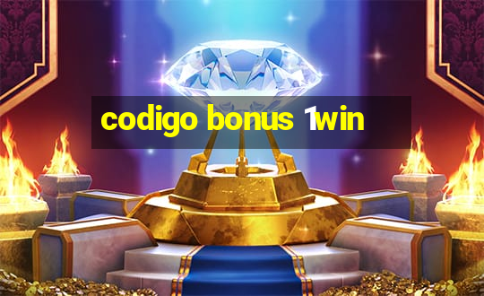 codigo bonus 1win