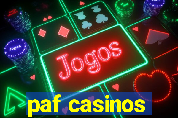 paf casinos