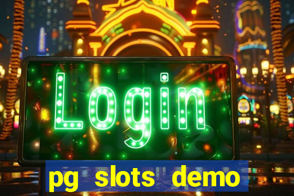 pg slots demo fortune tiger