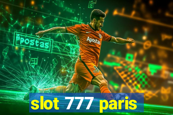 slot 777 paris