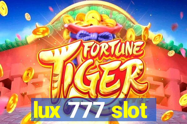 lux 777 slot