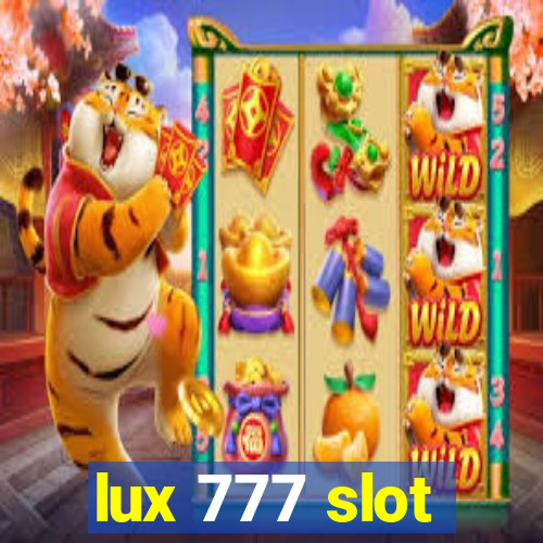 lux 777 slot