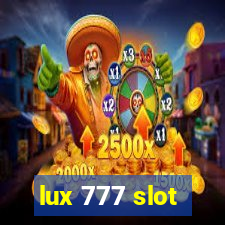 lux 777 slot